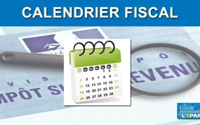 Le calendrier fiscal 2025 : anticipez pour éviter les surprises